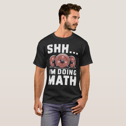 T-shirt Chut... Je fais Math Funny Gym Shirts pour hommes (Devant entier)