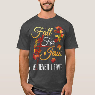 T-shirt Chute Pour Jésus Il N'A Jamais Feuille Automne Rel