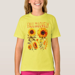 T-shirt Chute Vous Avez L'Air Belle, Tournesol D'Automne A