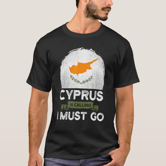 T-shirt Chypre Dit Que Je Dois Aller À Chypre Le Drapeau H (Devant)