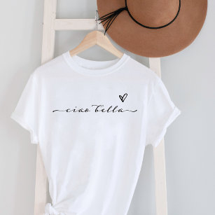 T-shirt Ciao Bella   Script moderne italien avec coeur