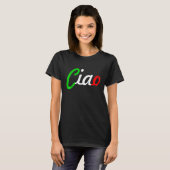 T-shirt Ciao Italian Greeting Italy Language Tee (Devant entier)