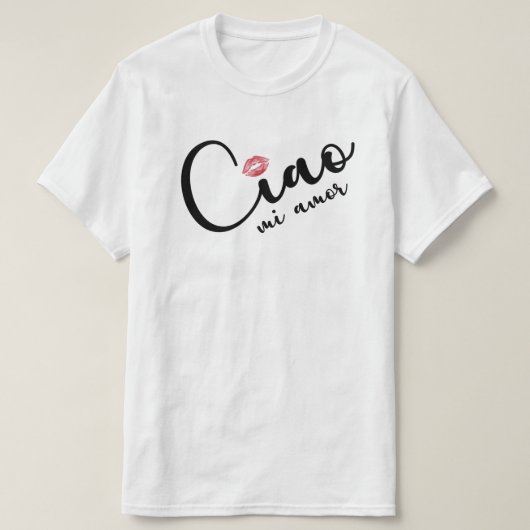 T-shirt - Ciao mi amor (Design devant)