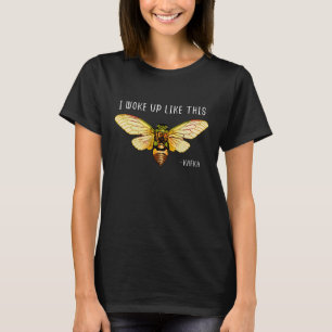 T-shirt Cicada je me suis réveillé comme ça Insecte Franz