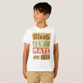 T-shirt Cicada Sing Fly Mate Die (Devant entier)