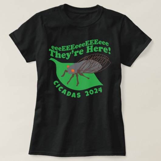 T-shirt Cicadas 2024 Ils sont ici (Design devant)