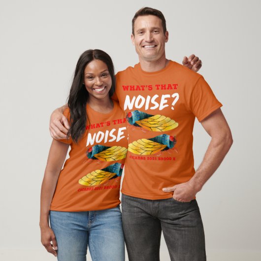 T-shirt Cicadas Whats That Noise Funny Brood X 2021 (Unisexe)