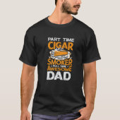 T-shirt Cigar Smoker Dad  Cigar Smoking Father (Devant)