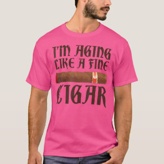 T-shirt Cigarophile Anniversaire JE VIEILLIS COMME UN FIN