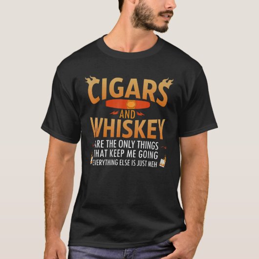 T-shirt Cigars Et Whiskey Seulement Les Choses Cigar Boire (Devant)