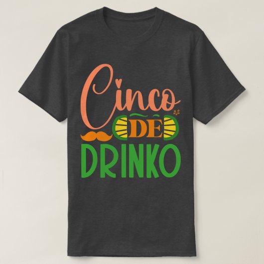 T-shirt Cinco De Drinko (Design devant)