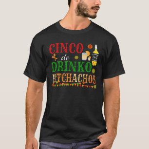 T-shirt Cinco De Drinko Achos Hommes Femmes Boire