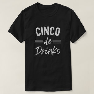 T-shirt Cinco De Drinko Graphic Cute - Cino de Mayo