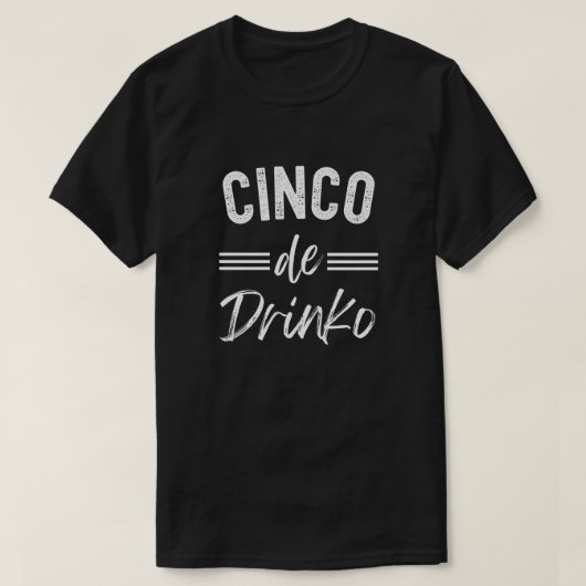 T-shirt Cinco De Drinko Graphic Cute - Cino de Mayo (Design devant)