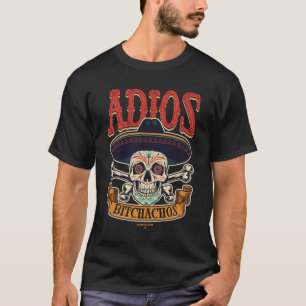 T-shirt Cinco De Mayo 2022 chemise Adios Bitchachos Bye Sp