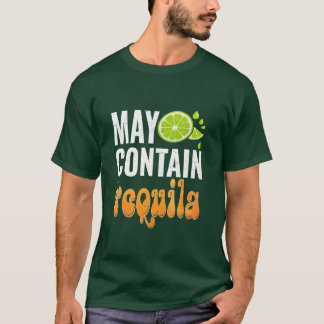 T-shirt Cinco de Mayo Amoureux amusant mai Contenir Tequil