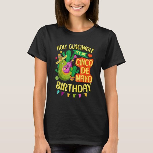 T-shirt Cinco De Mayo Birthday Holy Guacamole Mexican Fies (Devant)