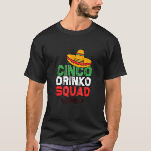T-shirt Cinco De Mayo Cinco Drinko Squad Parti Mexicain
