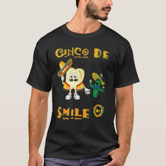 T-shirt Cinco De Mayo Dental Hygienist Fun Cinco De Smile (Devant)