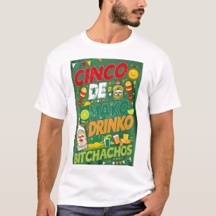 T-SHIRT CINCO DE MAYO DRINKO BITCHACHOS