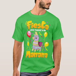 T-shirt Cinco de mayo Funny Fiesta Comme Il N'Y A Pas De M