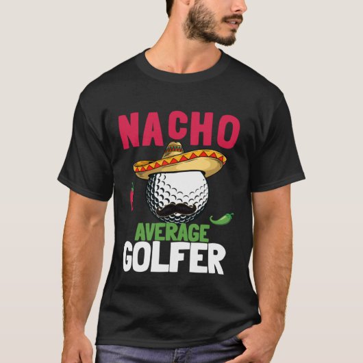 T-shirt Cinco de Mayo Golf Ball With Sombrero Nacho Averag (Devant)