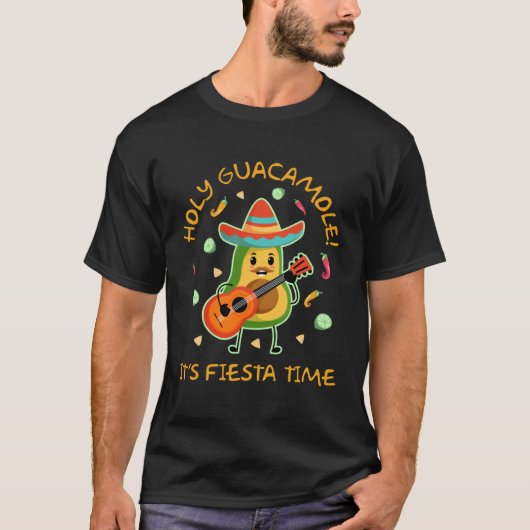 T-shirt Cinco de Mayo  Holy Guacamole Its Fiesta Time (Devant)