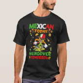 T-shirt Cinco De Mayo Mexicain Aujourd'hui Hungover Demain (Devant)