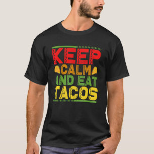 T-shirt Cinco De Mayo Mexican Keep Calm And Eat Tacos