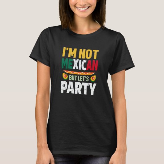T-shirt Cinco de Mayo mexican party quote celebrate fiesta (Devant)