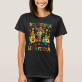 T-shirt Cinco De Mayo No Siesta Lets Fiesta Cactus Funny K (Devant)
