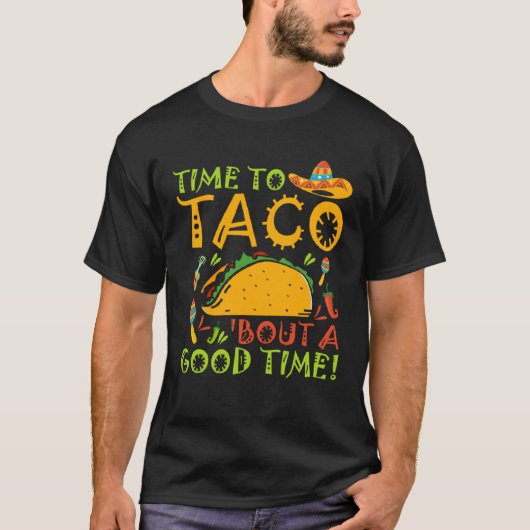 T-shirt Cinco De Mayo Taco Bout A Good Time Fiesta 5 De Ma (Devant)