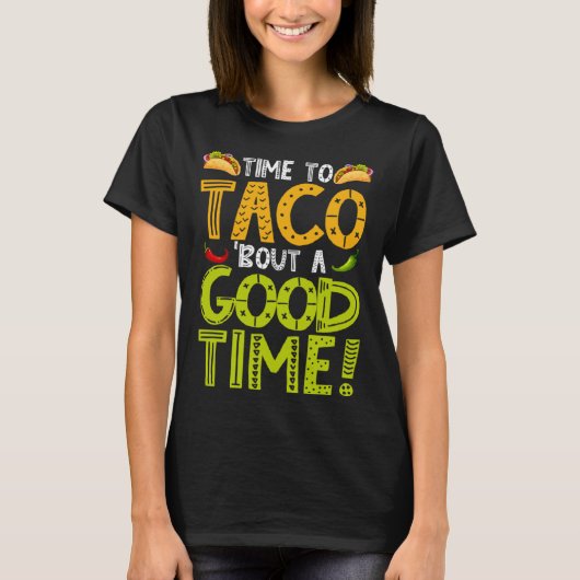 T-shirt Cinco De Mayo Taco Bout A Good Time Fiesta 5 De Ma (Devant)