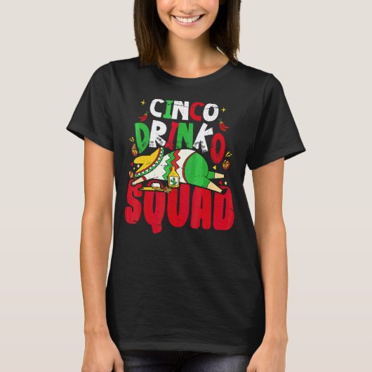 T-shirt Cinco Drinko Squad Cinco De Mayo 1 (Devant)