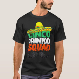 T-shirt Cinco Drinko Squad Party Mexicaine Fiesta Cinco De