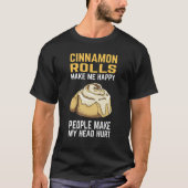 T-shirt Cinnamon Roll Cinnamon Me Rend Heureux (Devant)