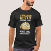 T-shirt Cinnamon Roll Cinnamon Me Rend Heureux (Devant)