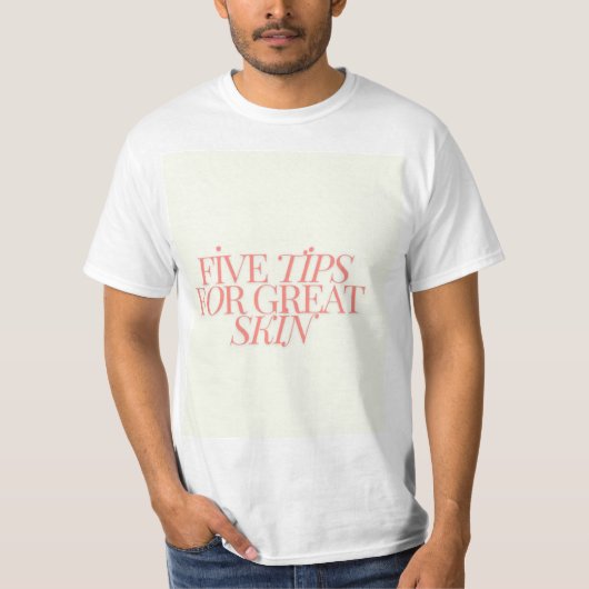 T-shirt cinq astuces pour une peau superbe (Devant)