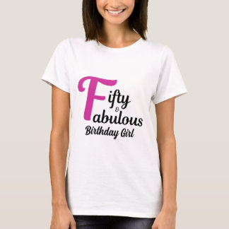 T-shirt Cinquante et fabuleux Anniversaire Fille 50e jour