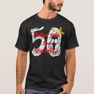 T-shirt cinquantième Chemise d'anniversaire - drôle