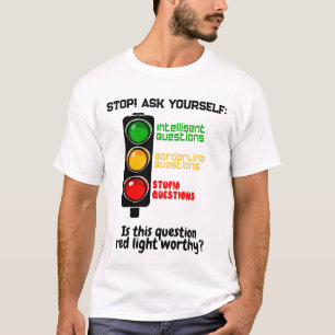 T-shirt Circulation Sur Le Thème "Ne Posez Pas De Question