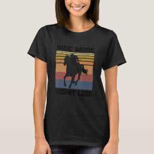 T-shirt Circuler Plus Inquiète Moins Équestre Équitation C