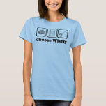 T-shirt Ciseaux de papier de roche (choisissez sagement)<br><div class="desc">Les ciseaux de papier de roche (choisissez sagement) sont l'une de ces énonciations que chacun sait. Essai d'arranger un argument ? Essai de décider à qui idée est meilleure ? Roche,  papier,  ciseaux pour elle !</div>