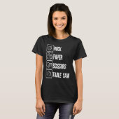 T-shirt Ciseaux Papier Rocher Table Saw mignonne Carpenter (Devant entier)