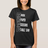 T-shirt Ciseaux Papier Rocher Table Saw mignonne Carpenter (Devant)