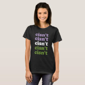 T-shirt Cisn't Gender Fluid Pride Flag Genderfluid Cisgend (Devant entier)