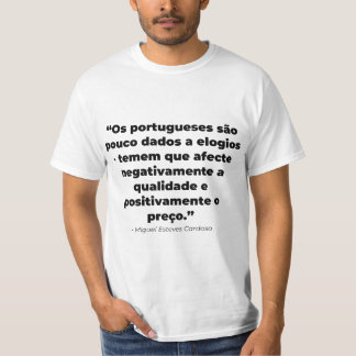 T-shirt Citação “Pouco Dados A Elogios" Miguel
