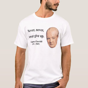 T-shirt Citation 1B de Winston Churchill