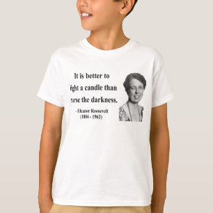 T-shirt Citation 3b d'Eleanor Roosevelt