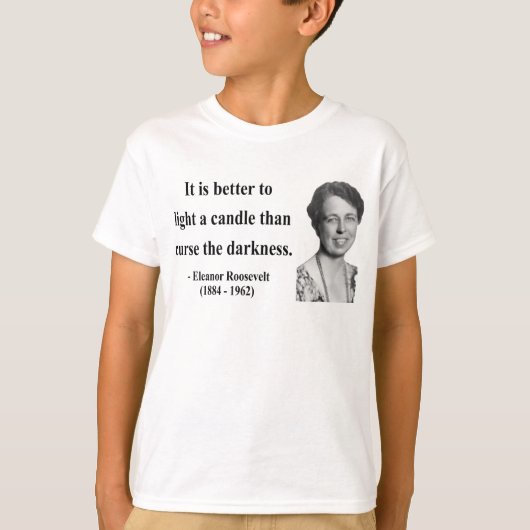T-shirt Citation 3b d'Eleanor Roosevelt (Devant)